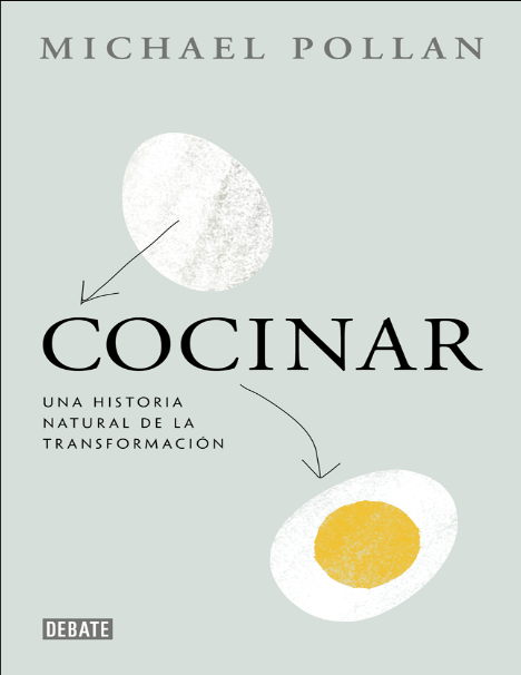 Cocinar: una historia natural de la transformación